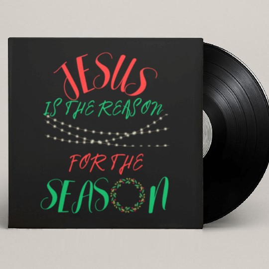 JESUS IS THE REASON FOR THE SEASON Custom Vinyl Record Sleeves