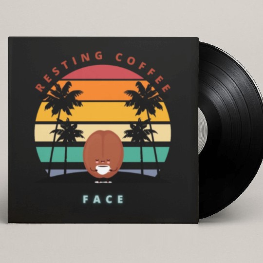 "Resting Coffee Face" Funny Caffeine Lover Custom Vinyl Record Sleeves