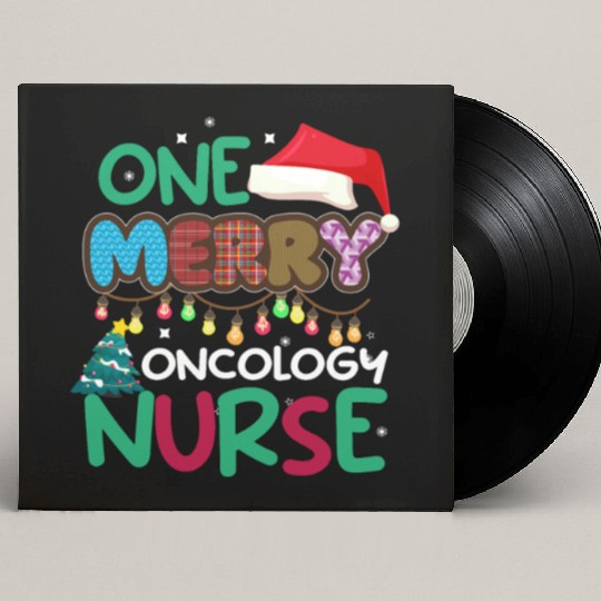 One merry Oncology Nurse Christmas Custom Vinyl Record Sleeves