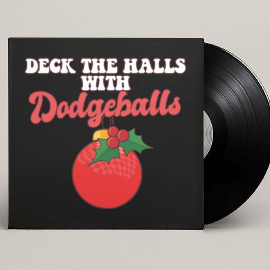 Dodgeball Player Coach Christmas Balls Deck The Custom Vinyl Record Sleeves