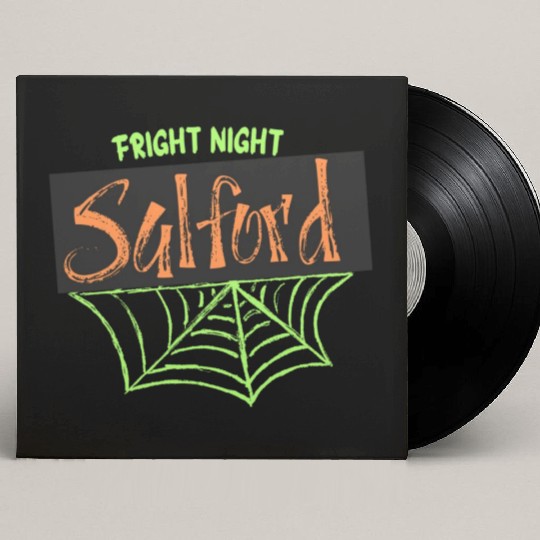 Salford - Fright Night  D83C DF19 D83D DC7B Custom Vinyl Record Sleeves
