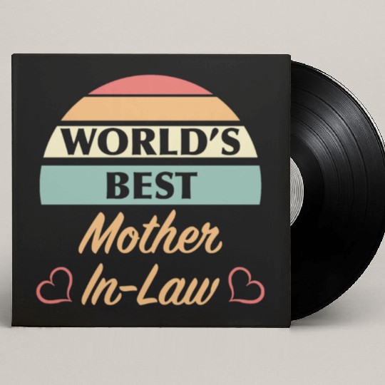 World’s Best Mother In Law Custom Vinyl Record Sleeves