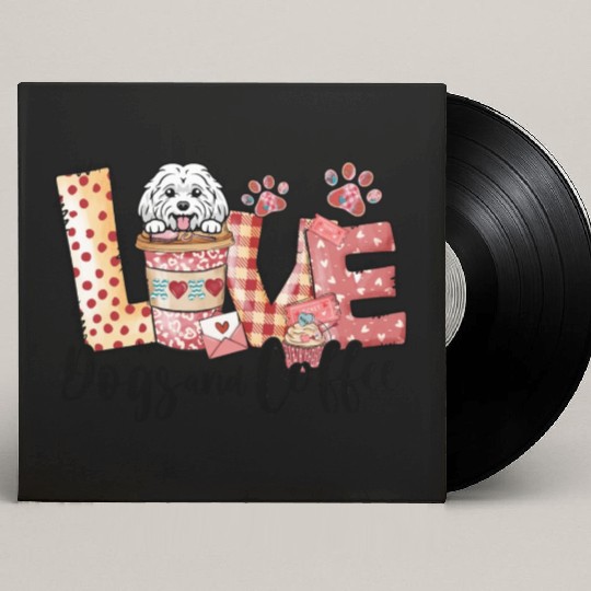 Maltese Dog Coffee Lover Dog Mom Valentines Day Custom Vinyl Record Sleeves