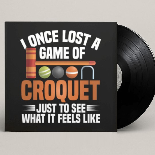 Croquet Mallet Croquet Club Croquet Player Croquet Custom Vinyl Record Sleeves
