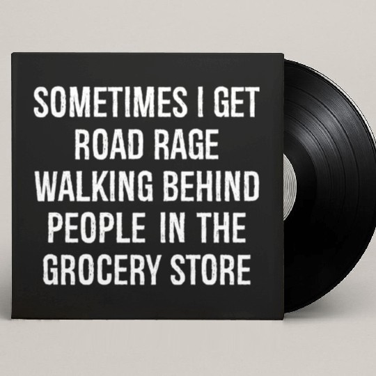 sometimes i get road race walking behind people Custom Vinyl Record Sleeves