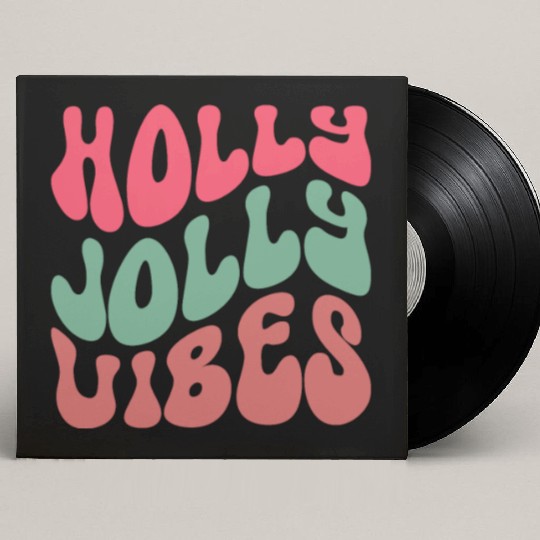 Holly jolly vibes, Xmas Quotes, Christmas Gifts Custom Vinyl Record Sleeves