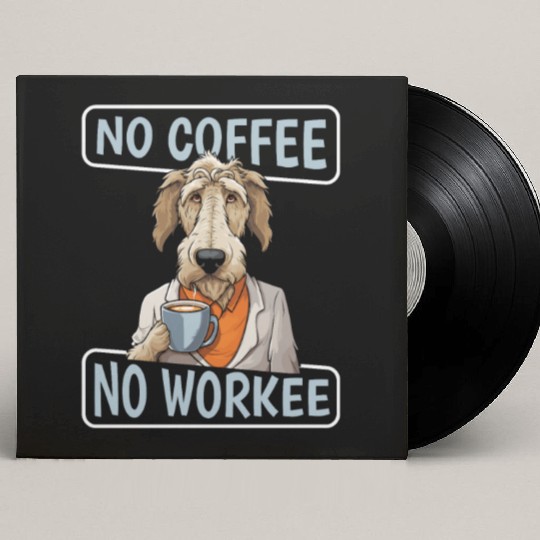 Coffee Irish Wolfhound Dog No Coffee No Workee Custom Vinyl Record Sleeves