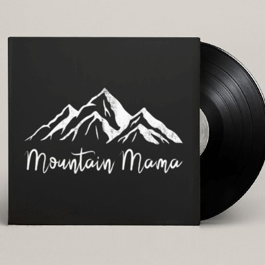 Mothers day mountain mama Custom Vinyl Record Sleeves
