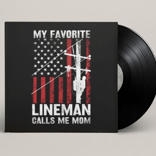 Mothers day my favorite lineman Custom Vinyl Record Sleeves