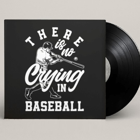 There Is No Crying In Baseball Funny Baseball Gift Custom Vinyl Record Sleeves