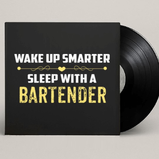 Wake Up Smarter Sleep With A BARTENDER Custom Vinyl Record Sleeves