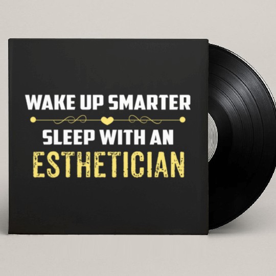 Wake Up Smarter Sleep With An ESTHETICIAN Custom Vinyl Record Sleeves
