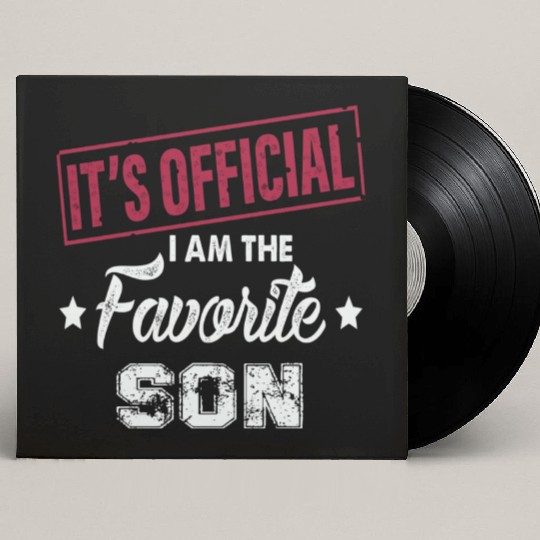 It's Official I'm The Favorite Son Custom Vinyl Record Sleeves
