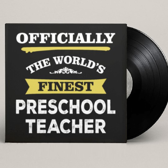 The World's Finest Preschool Teacher Custom Vinyl Record Sleeves