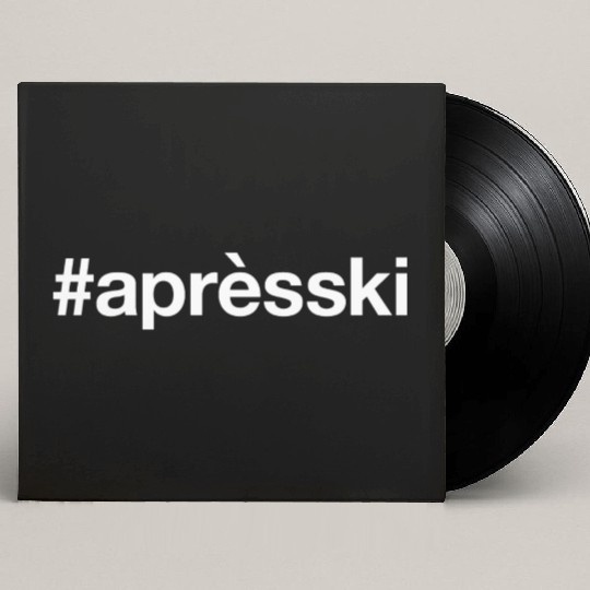 APRES SKI Hashtag Custom Vinyl Record Sleeves