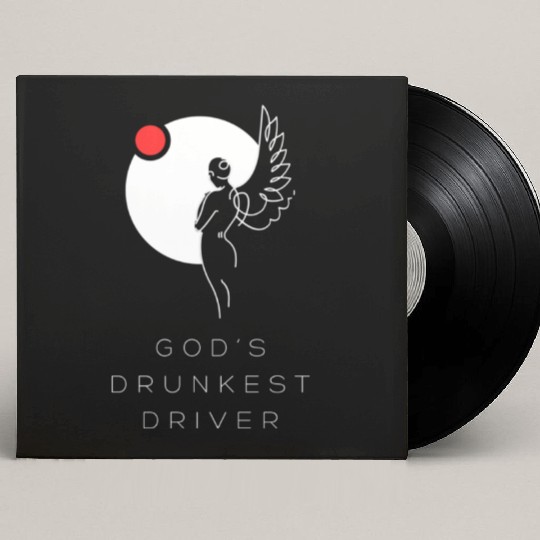God's Drunkest Driver Custom Vinyl Record Sleeves