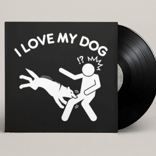 I Love My Dog Attack Funny Pet Cute Puppy Crazy Custom Vinyl Record Sleeves