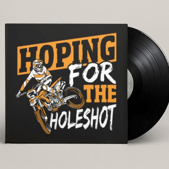 Hoping For The Holeshot Motocross Dirt Bike Custom Vinyl Record Sleeves