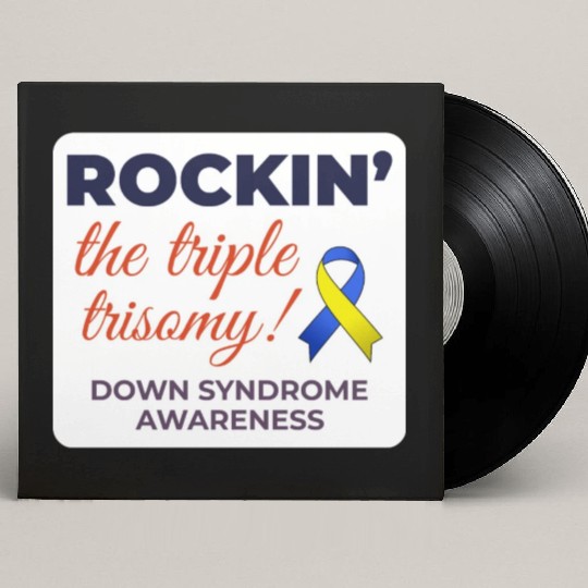 Down Syndrome Awareness Triple Trisomy Rock Custom Vinyl Record Sleeves