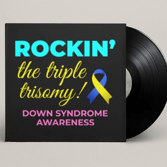 Down Syndrome Awareness Triple Trisomy Rock Custom Vinyl Record Sleeves