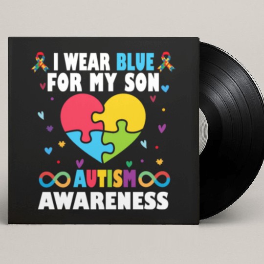 Heart I Wear Blue For My Son Autism Awareness Custom Vinyl Record Sleeves