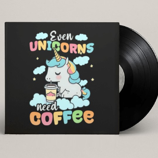 Unicorn Even Unicorns Need Coffee Custom Vinyl Record Sleeves