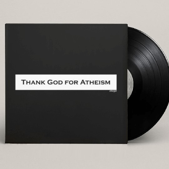 Thank God For Atheism Custom Vinyl Record Sleeves