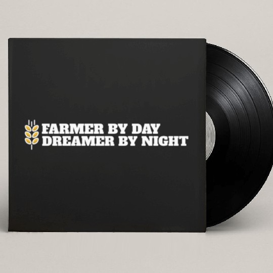 farmer by day dreamer by night Custom Vinyl Record Sleeves