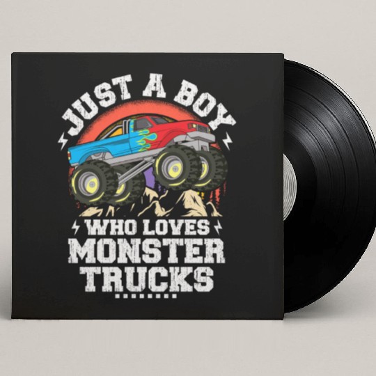 Just A Boy Who Loves Monster Trucks Toddler Kids Custom Vinyl Record Sleeves