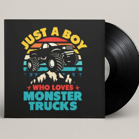Just A Boy Who Loves Monster Trucks Toddler Kids Custom Vinyl Record Sleeves