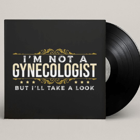 inappropriate Dark Humor People Gynecologist Custom Vinyl Record Sleeves