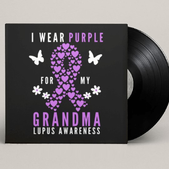 I wear purple for my grandma lupus awareness Custom Vinyl Record Sleeves