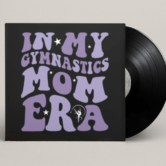 In My Gymnastics Mom Era on back Custom Vinyl Record Sleeves