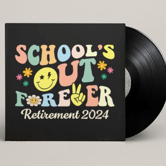 School s Out Forever Gifts Retired Teacher Custom Vinyl Record Sleeves