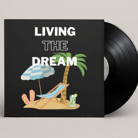 Living the Dream Custom Vinyl Record Sleeves