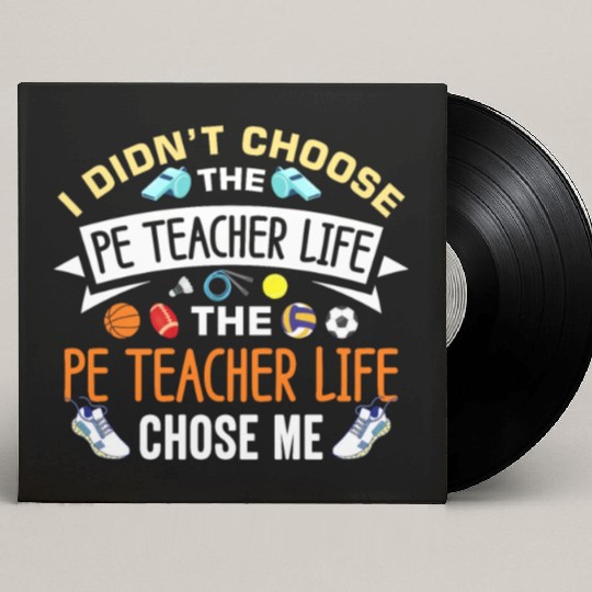 Inspiring Physical Education Teacher Design for PE Custom Vinyl Record Sleeves