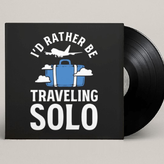 I'd Rather Be Traveling Solo Travel Writer Custom Vinyl Record Sleeves