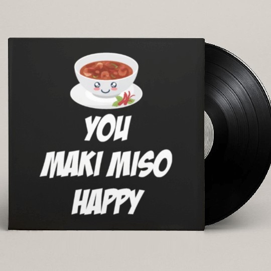 You Maki Miso Happy Asian Chinese Cuisine Custom Vinyl Record Sleeves