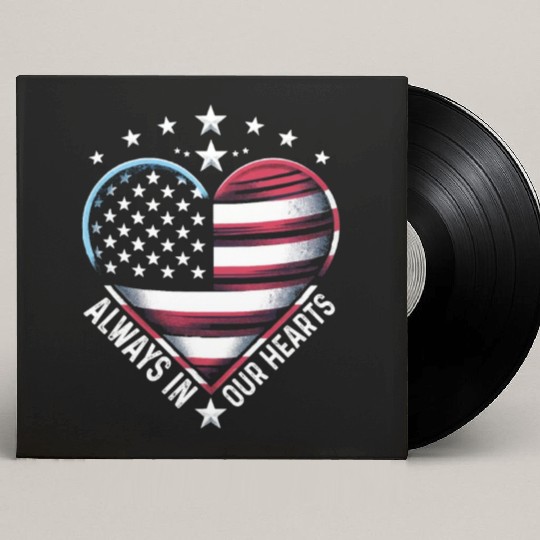 memorial day Always in Our Hearts Custom Vinyl Record Sleeves