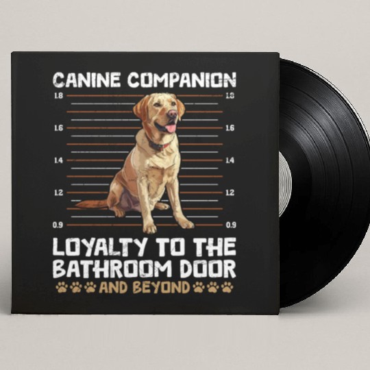 Labrador Owner Canine Companion Loyality Funny Custom Vinyl Record Sleeves