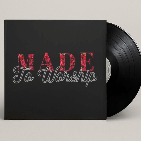 Made to worship Custom Vinyl Record Sleeves