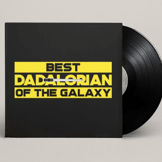 best dadalorian of the galaxy Custom Vinyl Record Sleeves