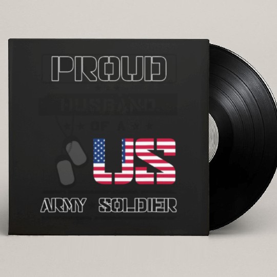 Proud Husband of a US Army Custom Vinyl Record Sleeves