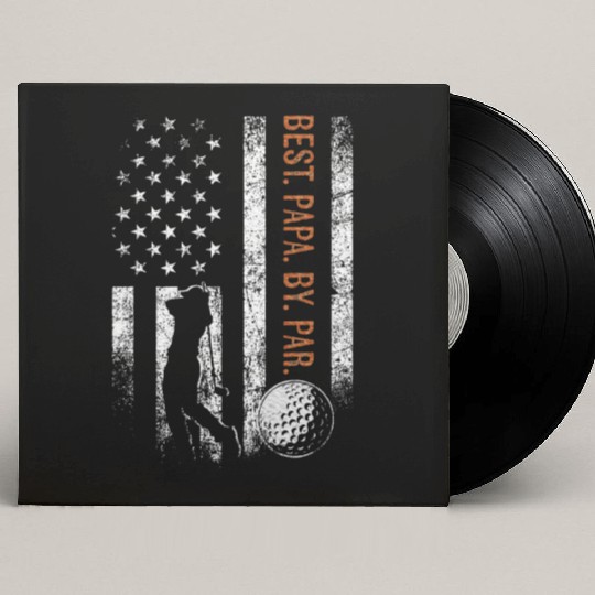 Best Papa By Par Golfing Gifts Papa Father's Day Custom Vinyl Record Sleeves