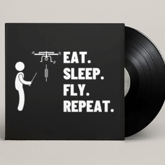 Quadcopter Eat Sleep Fly Repeat Funny Drone Pilot Custom Vinyl Record Sleeves