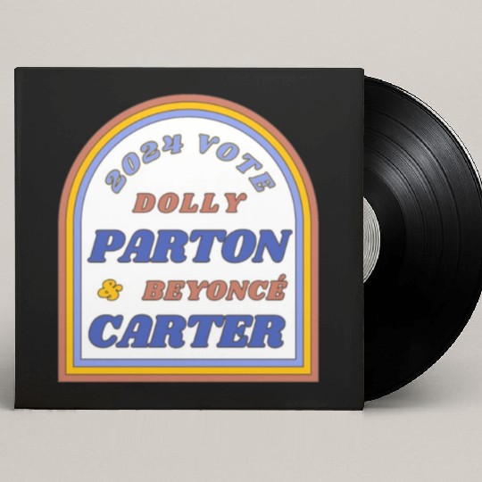 Vote Dolly Parton & Beyonce Carter 2024 Election Custom Vinyl Record Sleeves