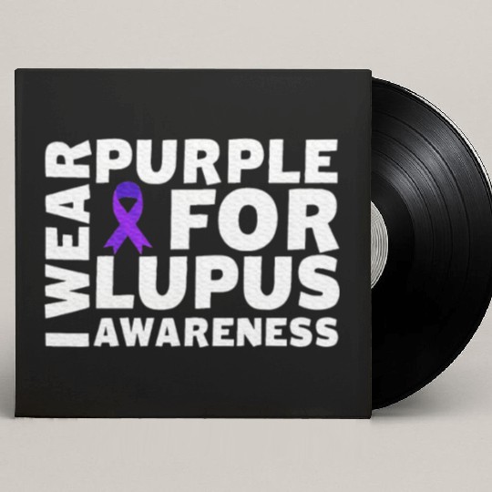I Wear Purple For Lupus Awareness Month Lupus Custom Vinyl Record Sleeves
