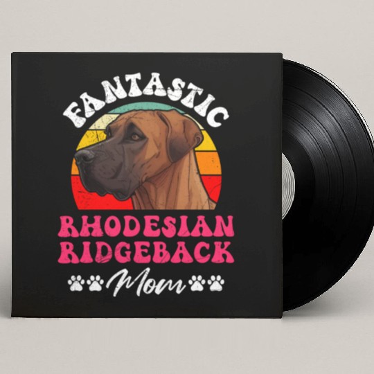 Ridgeback FANTASTIC RHODESIAN RIDGEBACK MOM Custom Vinyl Record Sleeves