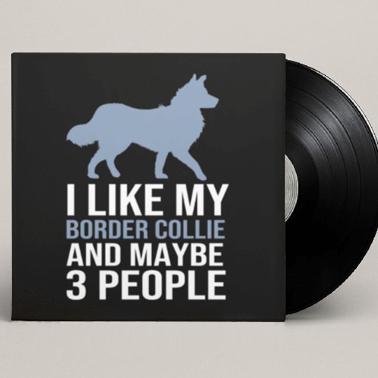 Funny Dog Lover Border Collie Custom Vinyl Record Sleeves