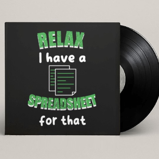 I Have A Spreadsheet For That Excel Accountant Custom Vinyl Record Sleeves